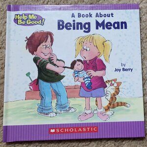 A Book About Being Mean By Joy Berry (HardCover)